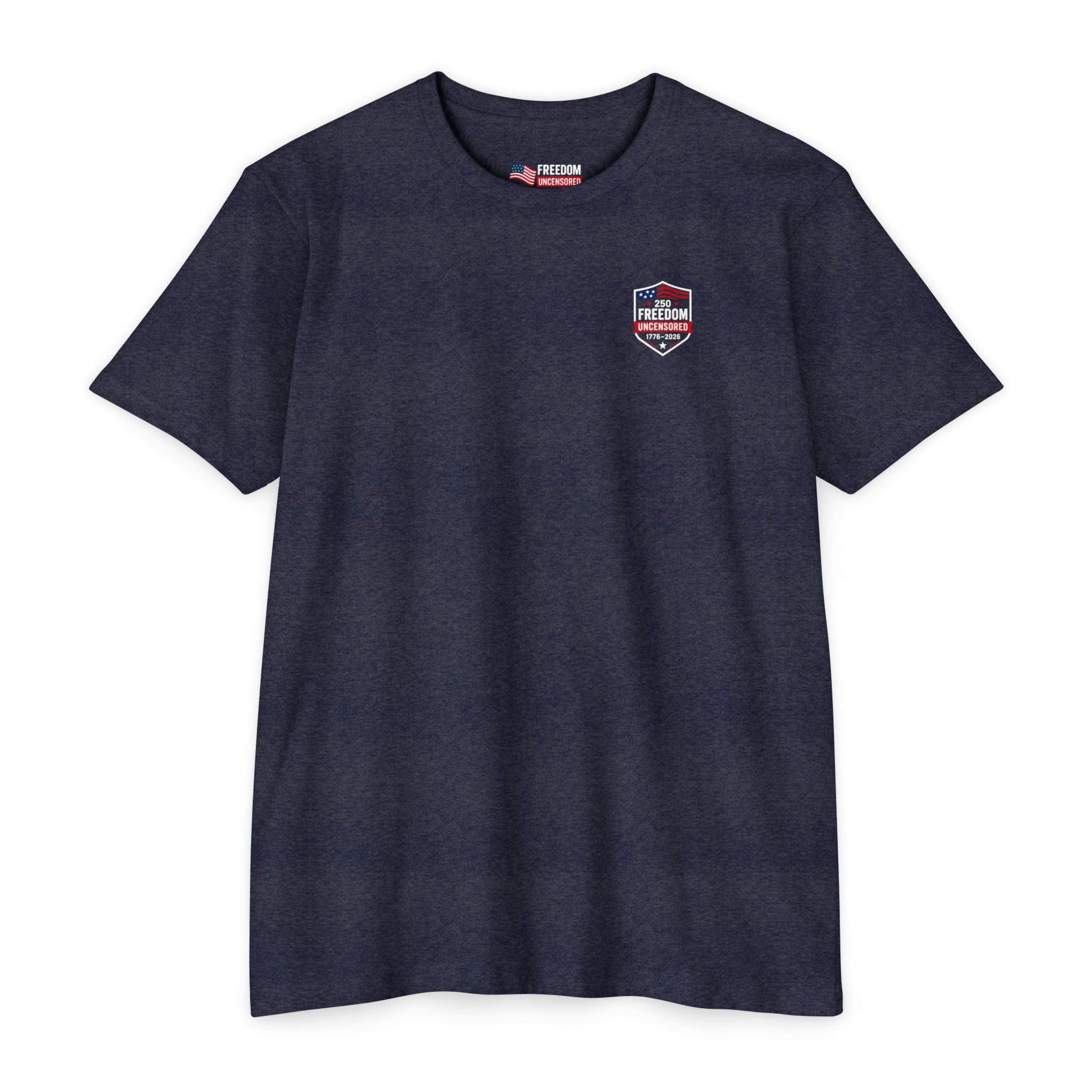 Freedom Uncensored 250 T-Shirt 4th of July