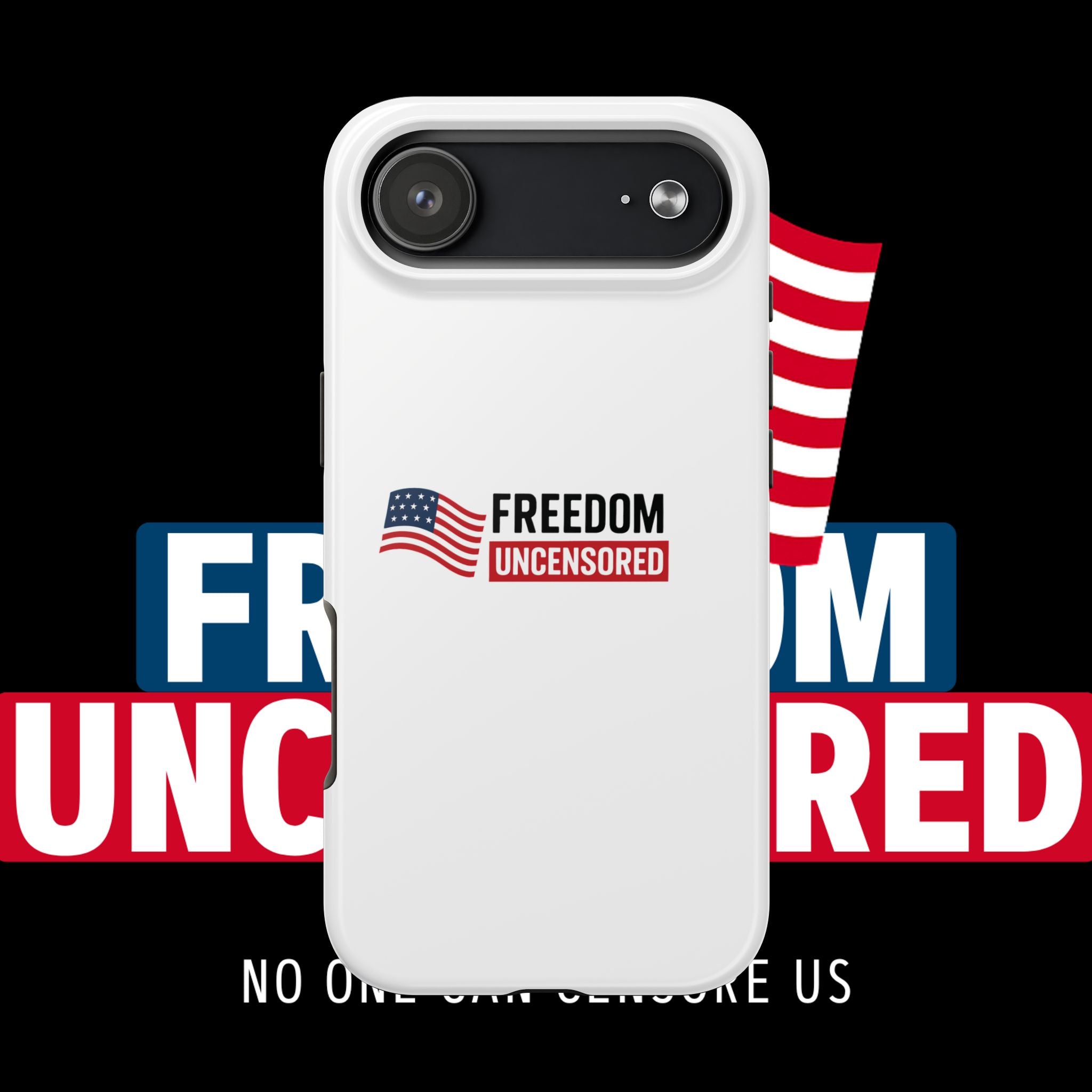 Phone Case — "Freedom Uncensored" Patriotic Tough Protective Case