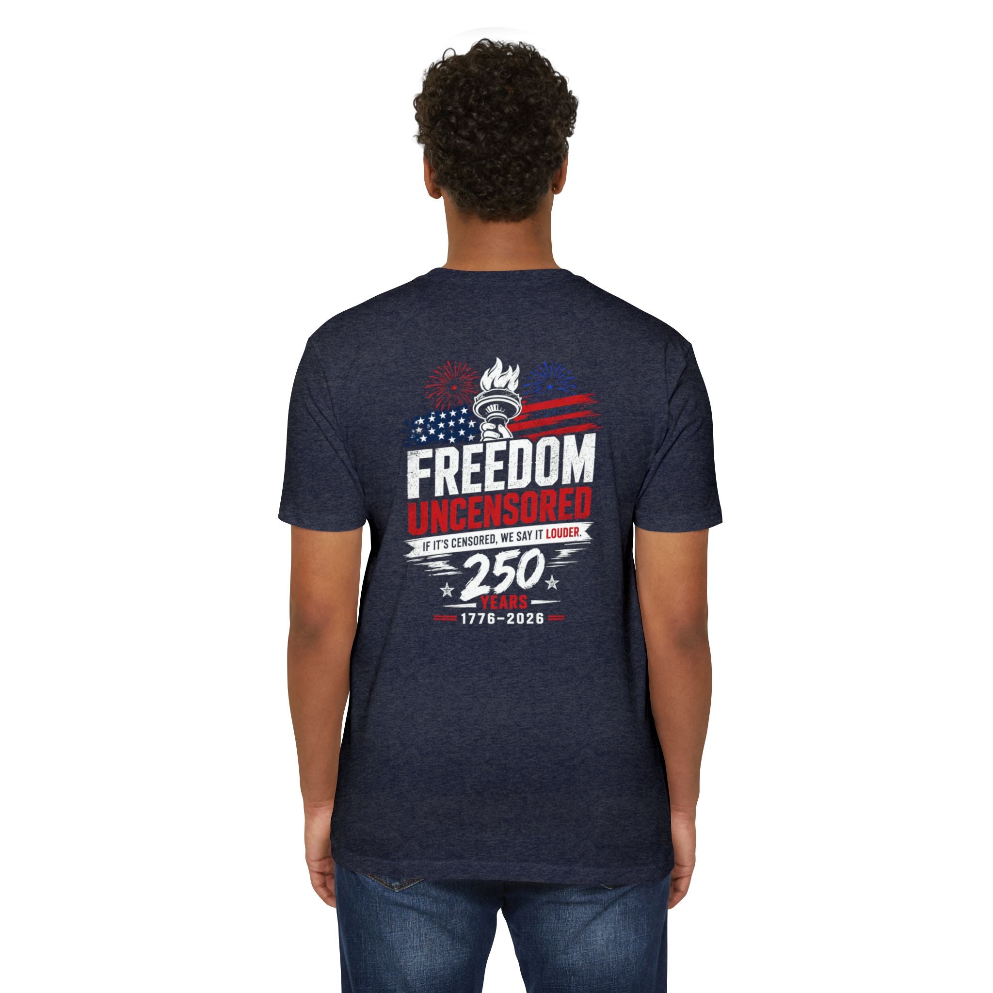 Freedom Uncensored 250 T-Shirt 4th of July