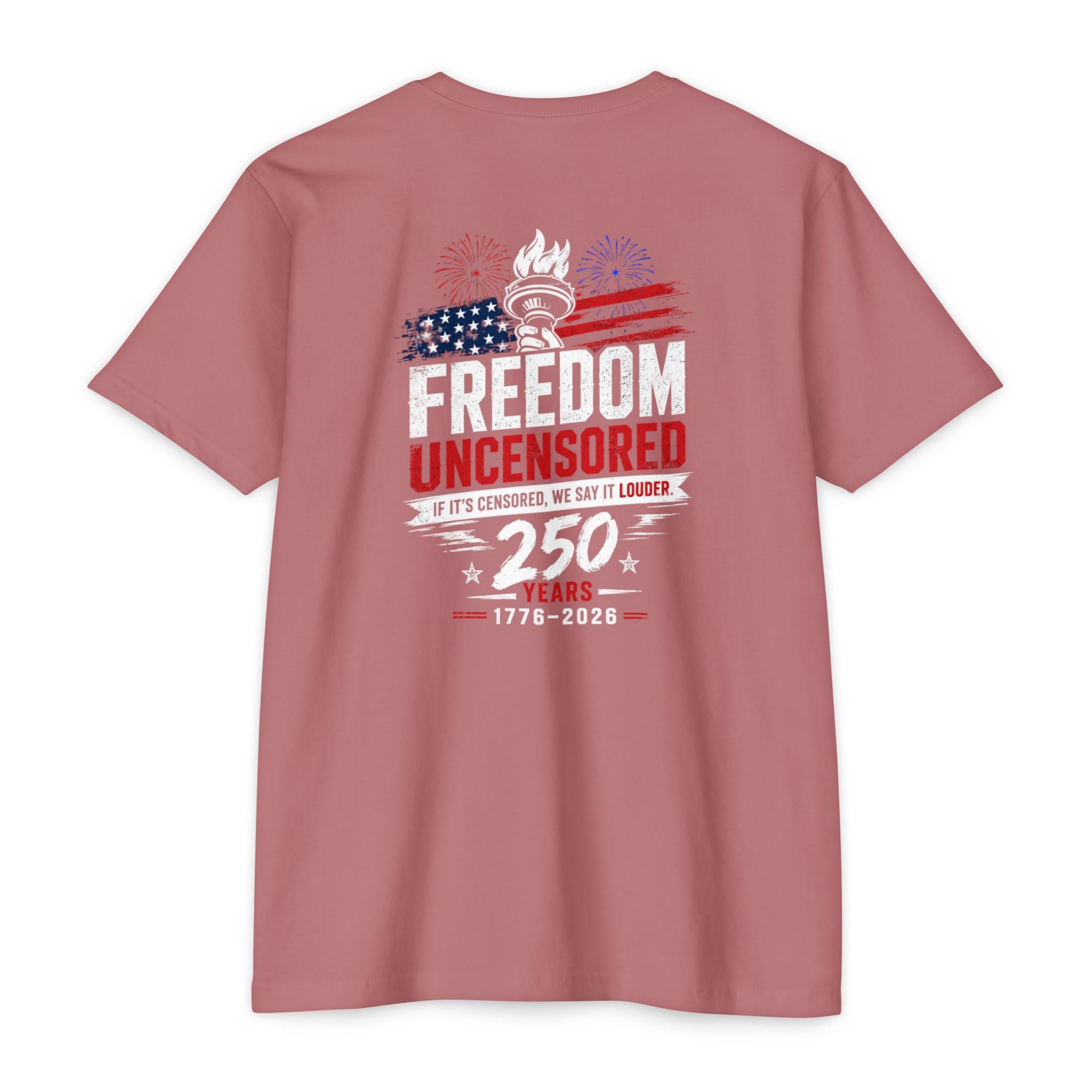 Freedom Uncensored 250 T-Shirt 4th of July