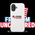 Phone Case — "Freedom Uncensored" Patriotic Tough Protective Case