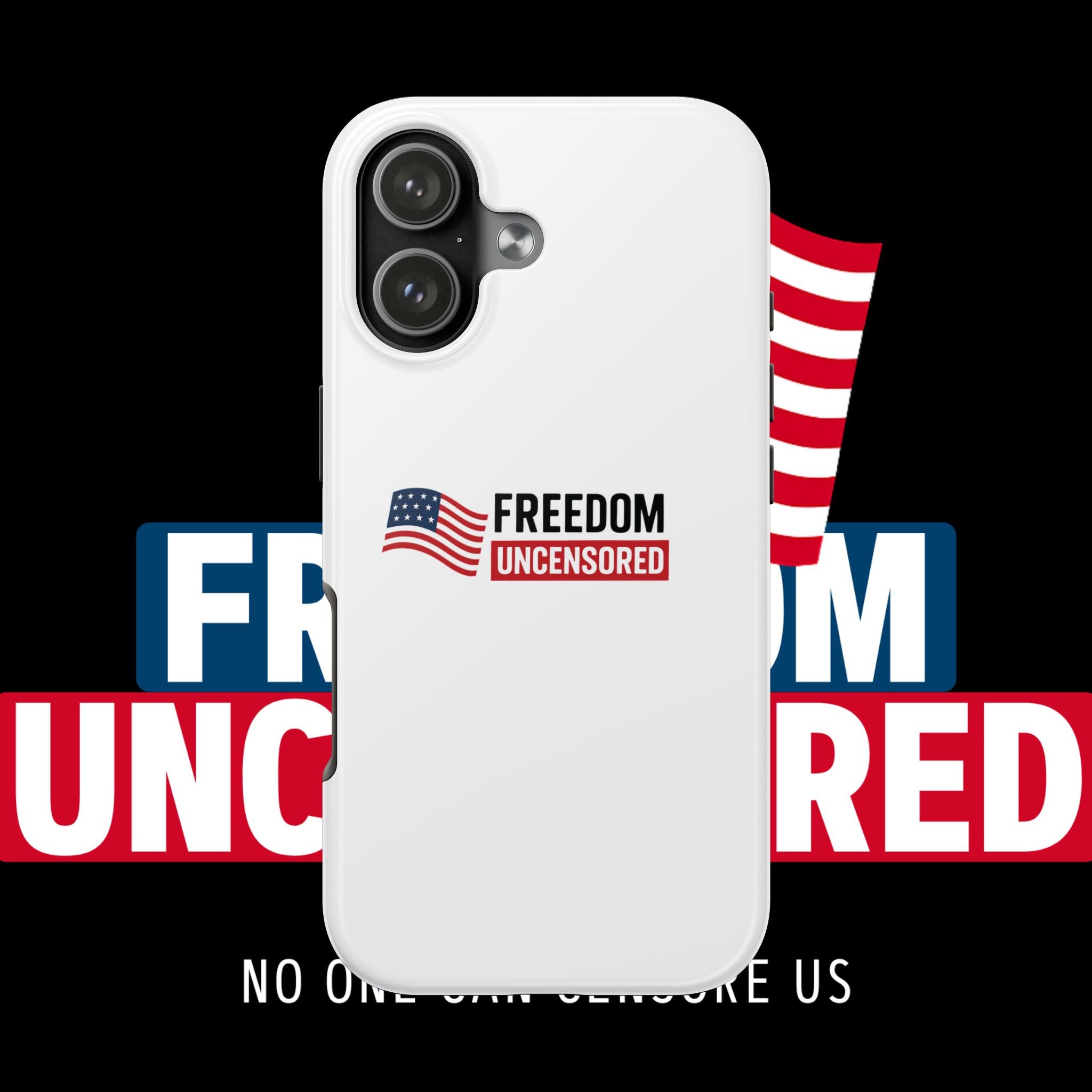 Phone Case — "Freedom Uncensored" Patriotic Tough Protective Case