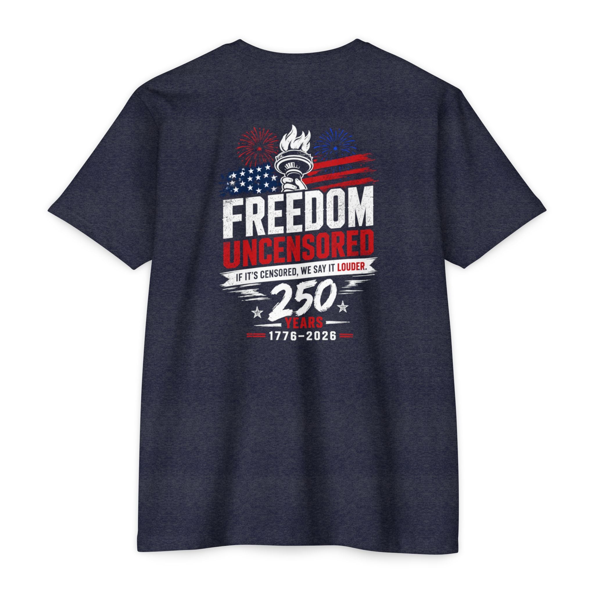 Freedom Uncensored 250 T-Shirt 4th of July