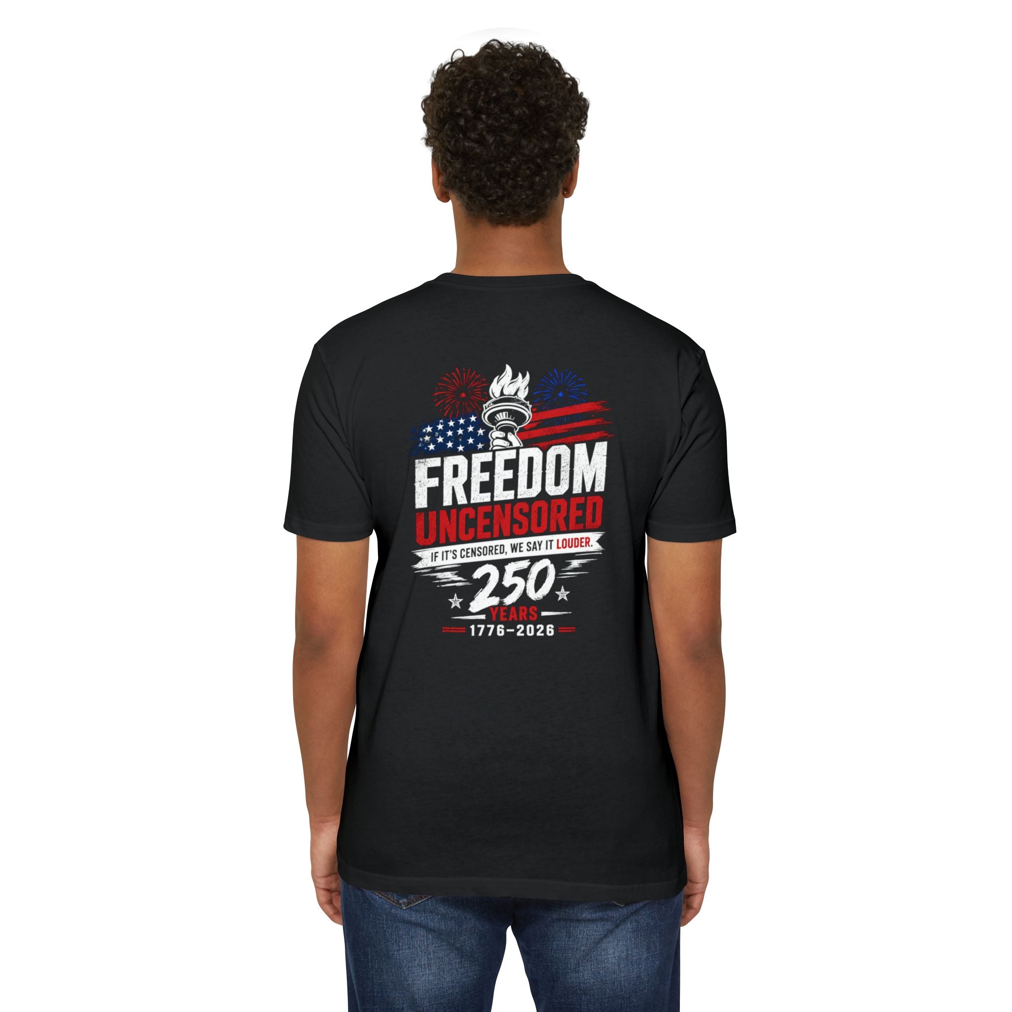 Freedom Uncensored 250 T-Shirt 4th of July