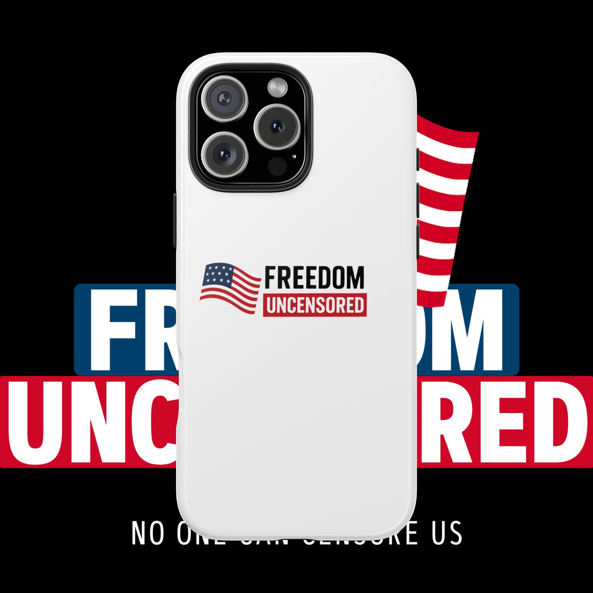 Phone Case — "Freedom Uncensored" Patriotic Tough Protective Case