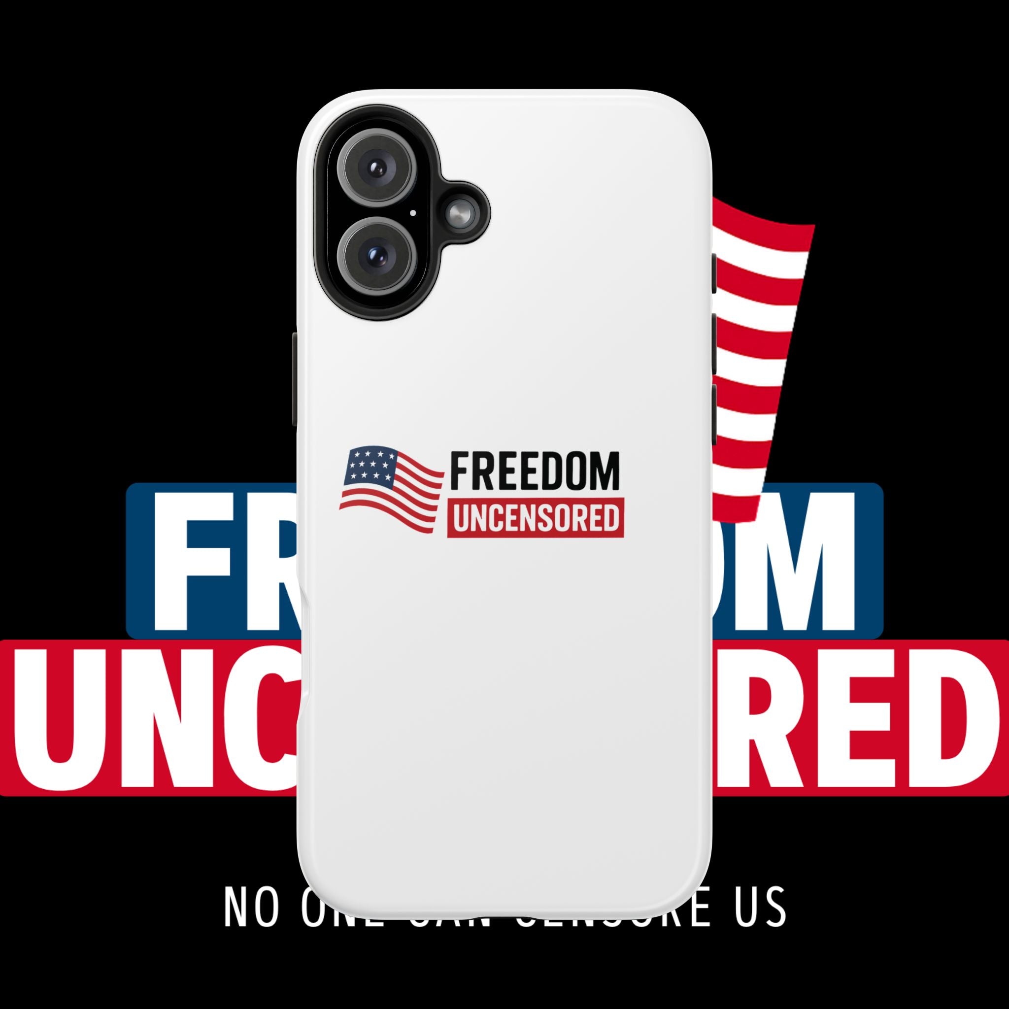 Phone Case — "Freedom Uncensored" Patriotic Tough Protective Case
