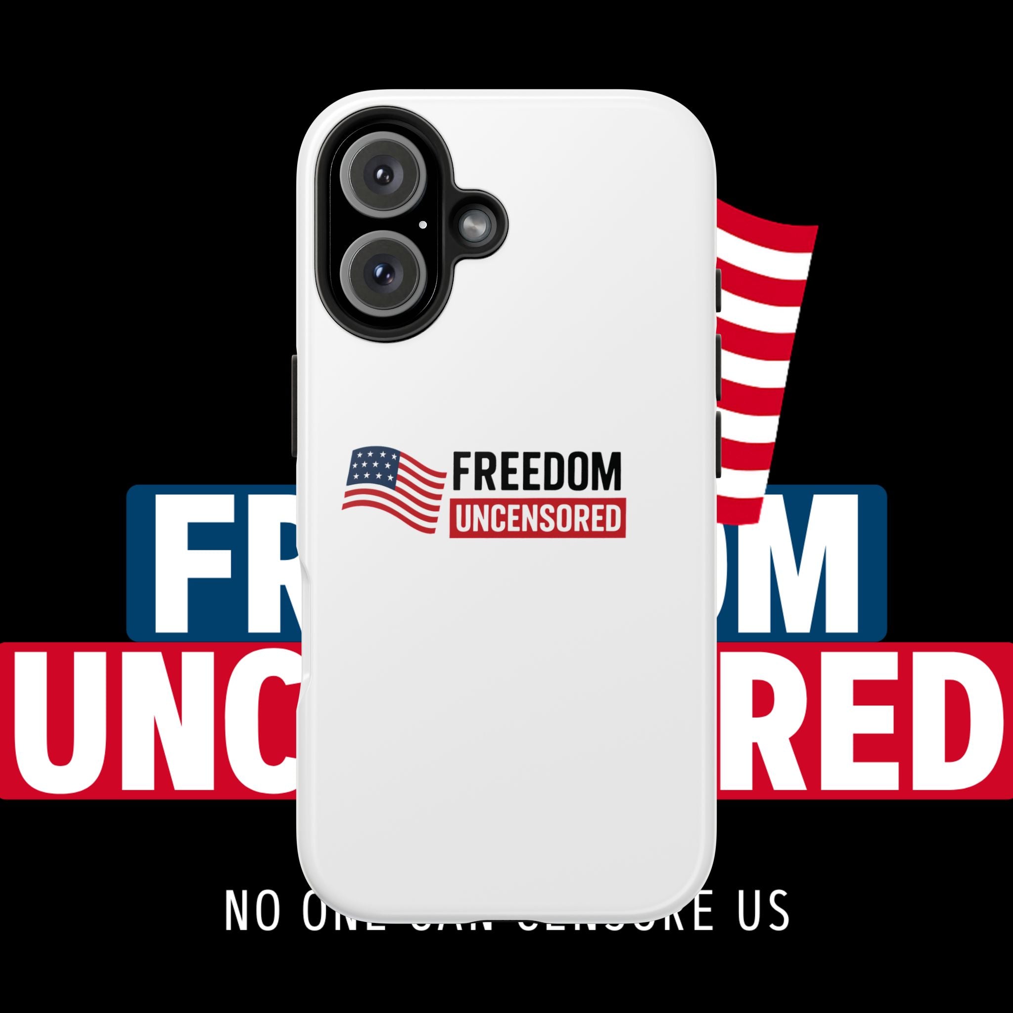 Phone Case — "Freedom Uncensored" Patriotic Tough Protective Case
